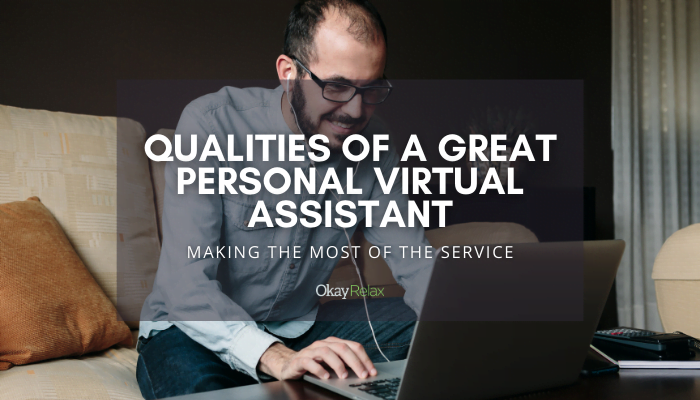 A smiling man looks at his computer, presumable while on a video call. Text reads: "Qualities of a great personal virtual assistant. Making the most of the service."