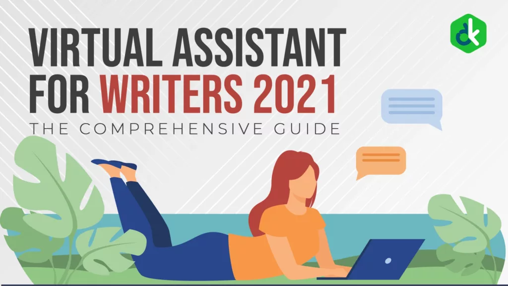 Illustration with overlayed text: "Virtual assistants for writers, 2021. (The Comprehensive Guide)"