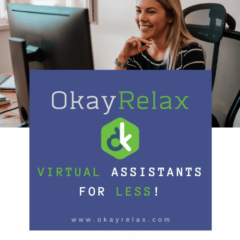 A big promotional banner. Reads: Virtual Assistants for Less. OkayRelax's website address is also written. A lady is shown to be happily working on her computer.