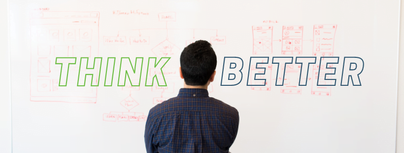 Boy thinking with a whiteboard in front of him. The image decoratively reads: "Think Better."