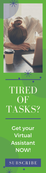 Vertical banner ad reads: "Tired of tasks? Get your virtual assistant now! Subscribe."

Features an image of a lady's head on the table with laptop and coffee, hands tied together out of stress.